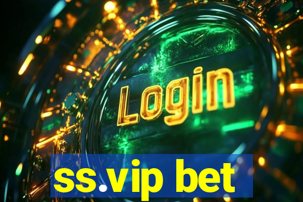 ss.vip bet